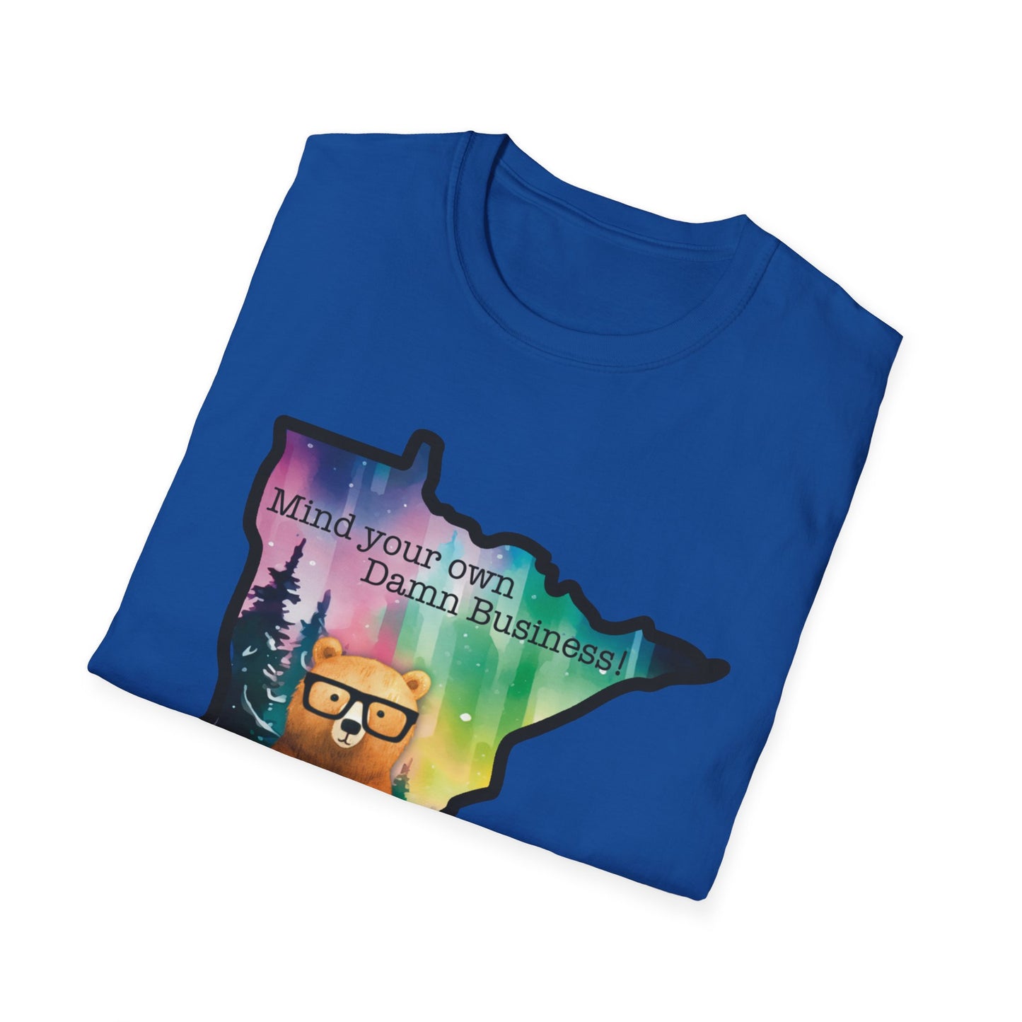 Whimsical Minnesota Bear T-Shirt, Mind Your Own Damn Business Tee, Casual Gift, Fun Apparel, Northern Lights Style, Unique Souvenir