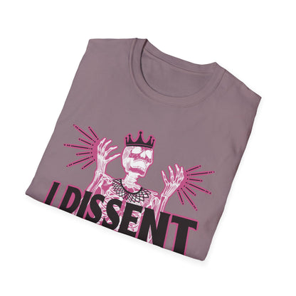 RBG I dissent Unisex Softstyle T-Shirt - I Dissent Graphic Tee, Protest Apparel, Political Statement Shirt, Gift for Activists, Casual Wear