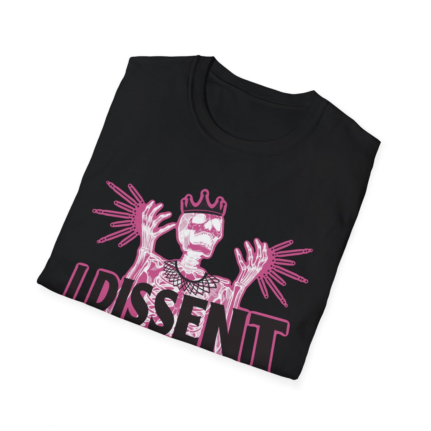 RBG I dissent Unisex Softstyle T-Shirt - I Dissent Graphic Tee, Protest Apparel, Political Statement Shirt, Gift for Activists, Casual Wear