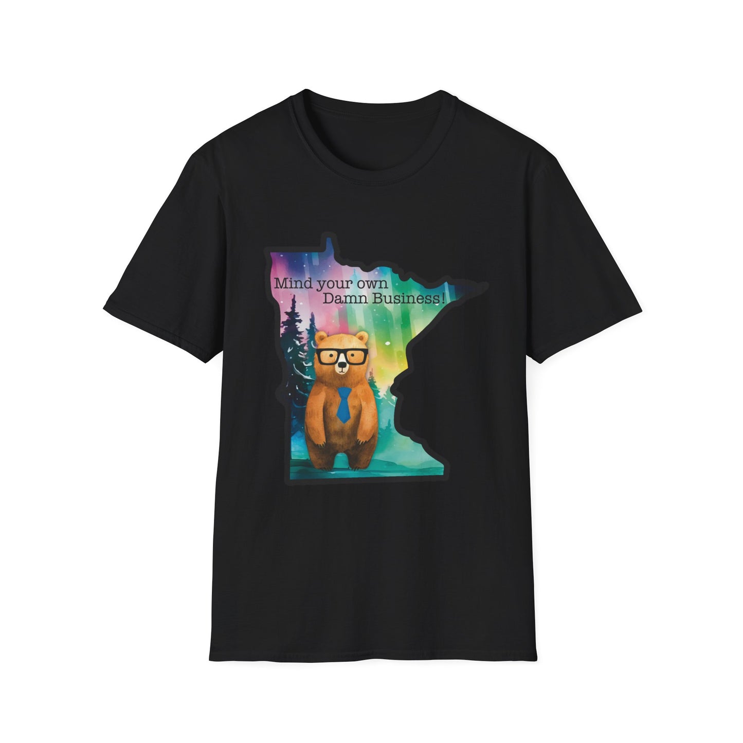 Whimsical Minnesota Bear T-Shirt, Mind Your Own Damn Business Tee, Casual Gift, Fun Apparel, Northern Lights Style, Unique Souvenir