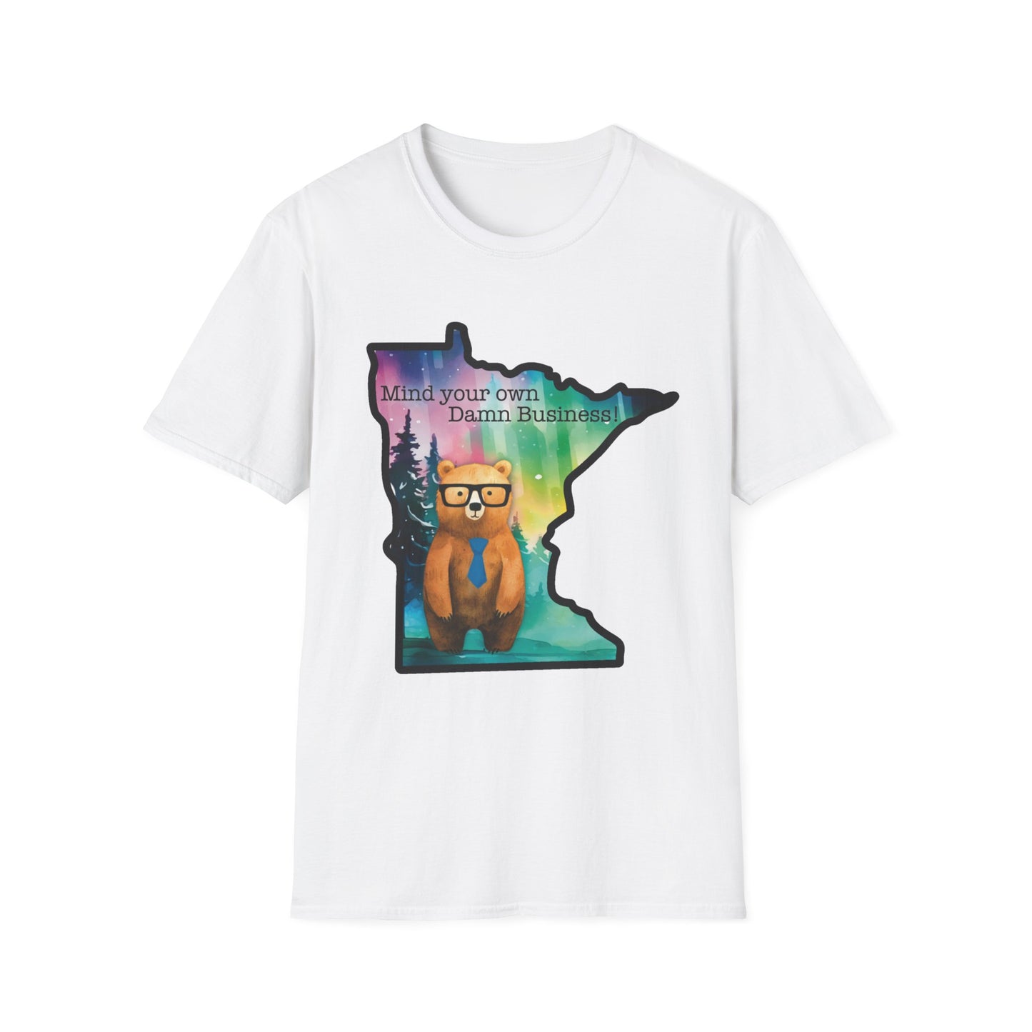 Whimsical Minnesota Bear T-Shirt, Mind Your Own Damn Business Tee, Casual Gift, Fun Apparel, Northern Lights Style, Unique Souvenir
