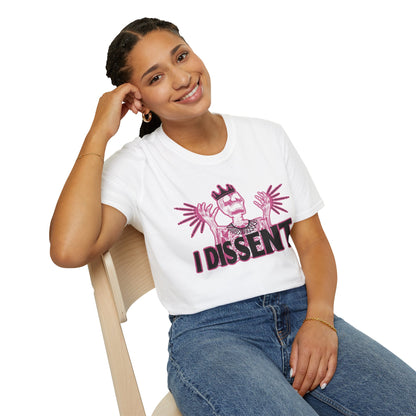 RBG I dissent Unisex Softstyle T-Shirt - I Dissent Graphic Tee, Protest Apparel, Political Statement Shirt, Gift for Activists, Casual Wear
