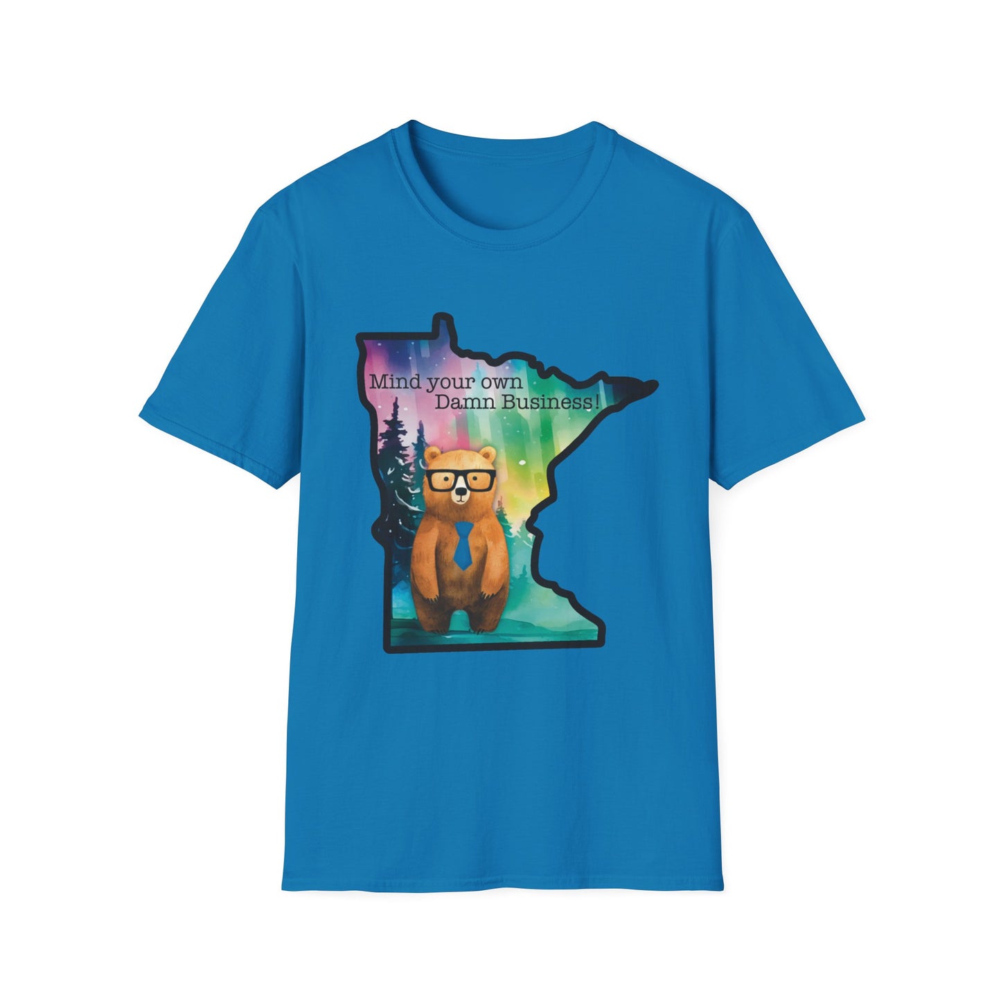 Whimsical Minnesota Bear T-Shirt, Mind Your Own Damn Business Tee, Casual Gift, Fun Apparel, Northern Lights Style, Unique Souvenir