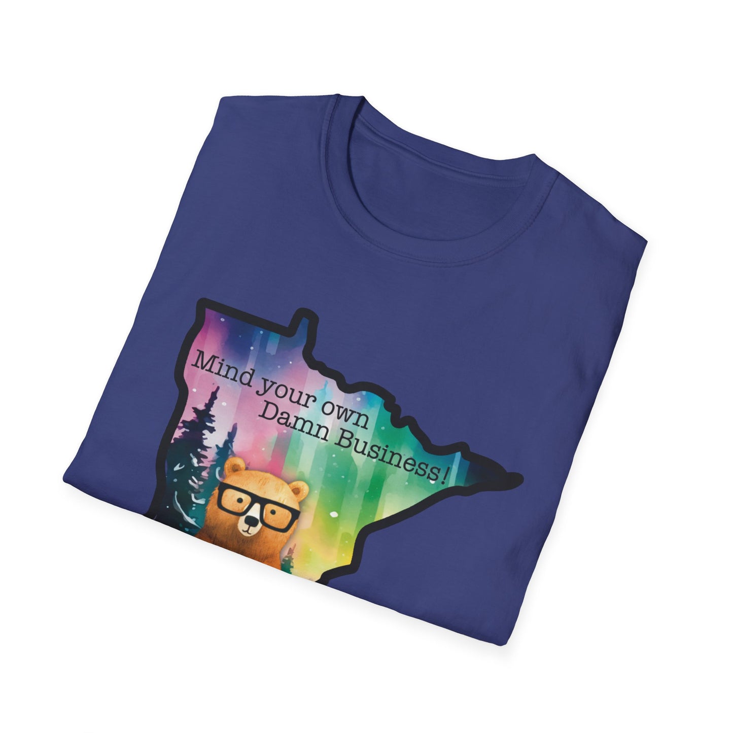 Whimsical Minnesota Bear T-Shirt, Mind Your Own Damn Business Tee, Casual Gift, Fun Apparel, Northern Lights Style, Unique Souvenir