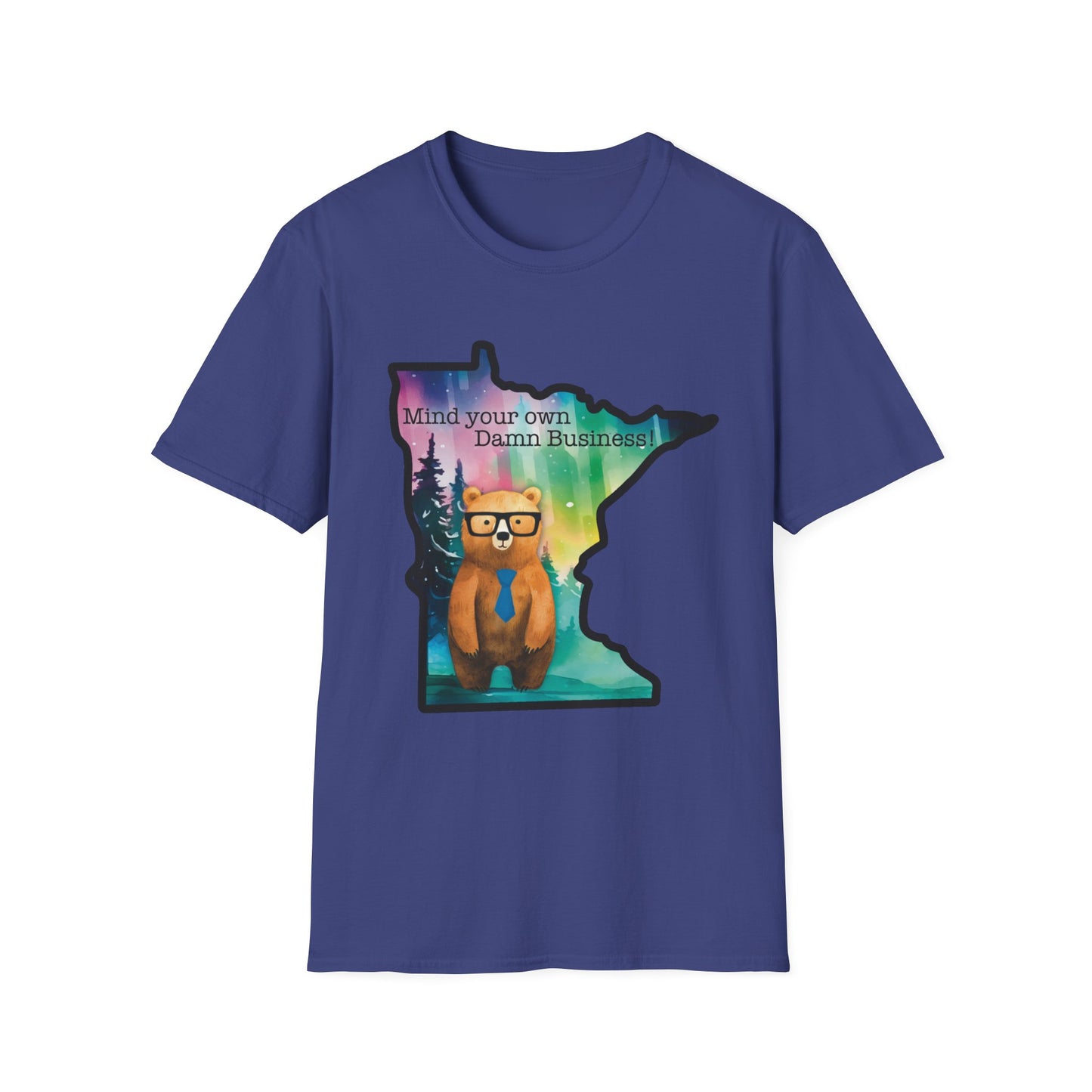 Whimsical Minnesota Bear T-Shirt, Mind Your Own Damn Business Tee, Casual Gift, Fun Apparel, Northern Lights Style, Unique Souvenir