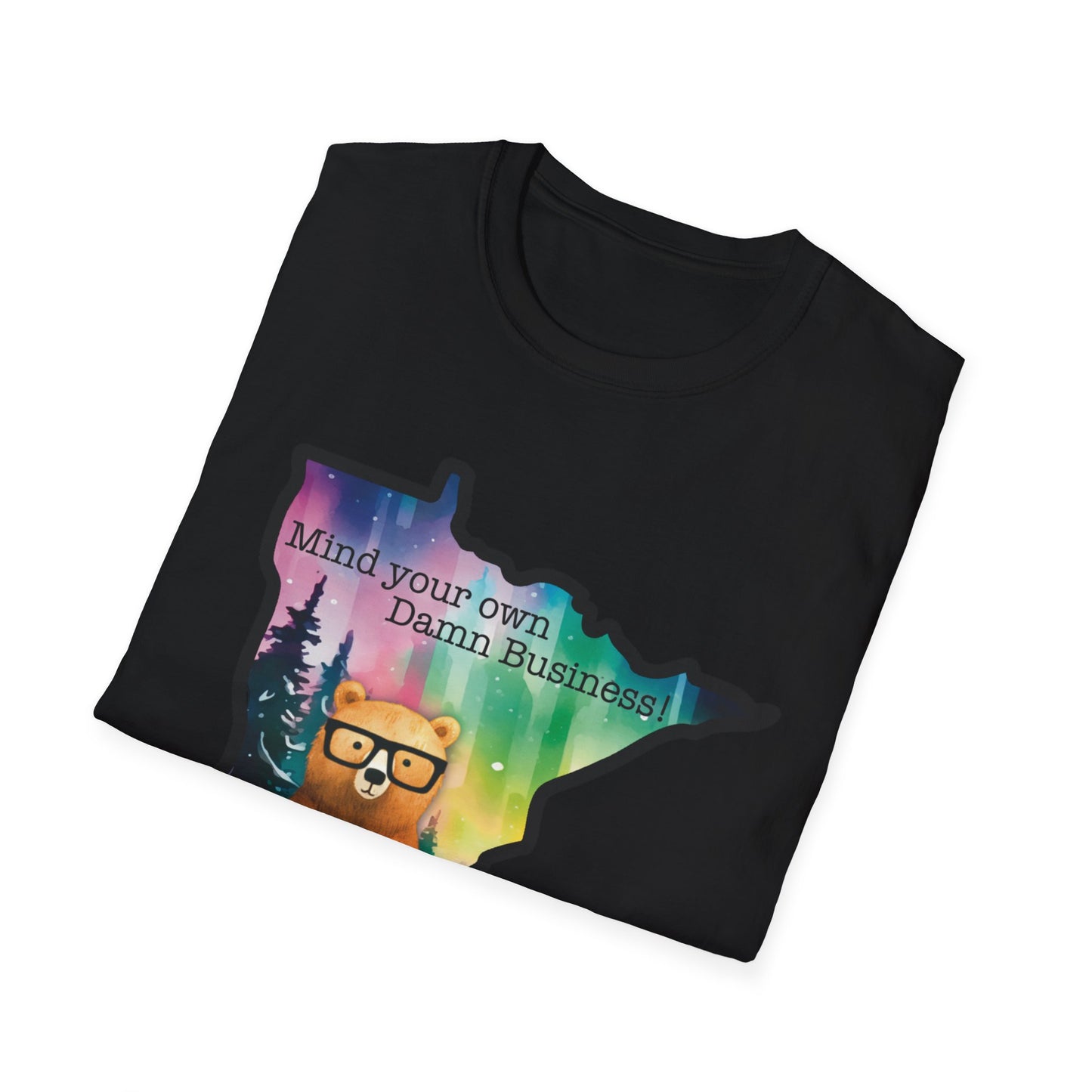 Whimsical Minnesota Bear T-Shirt, Mind Your Own Damn Business Tee, Casual Gift, Fun Apparel, Northern Lights Style, Unique Souvenir