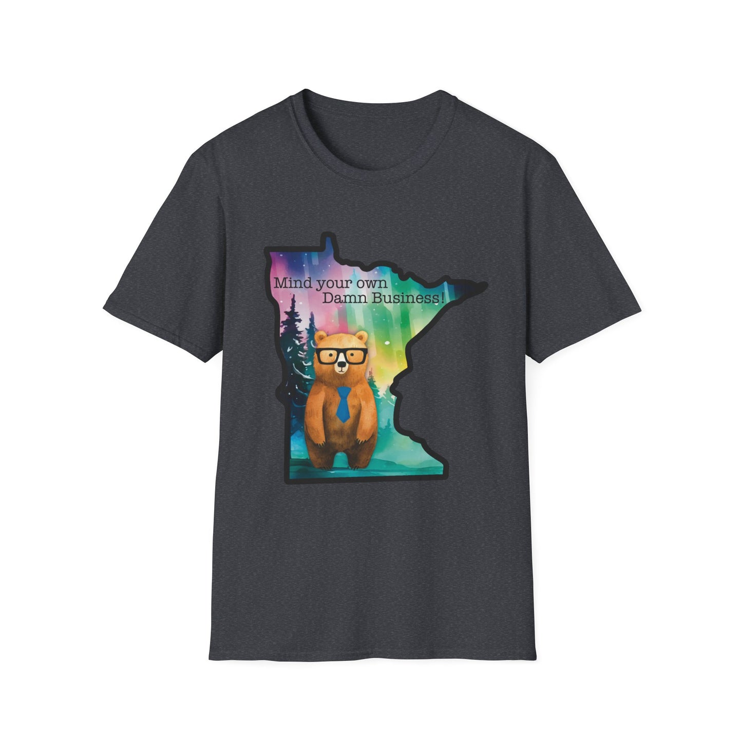 Whimsical Minnesota Bear T-Shirt, Mind Your Own Damn Business Tee, Casual Gift, Fun Apparel, Northern Lights Style, Unique Souvenir