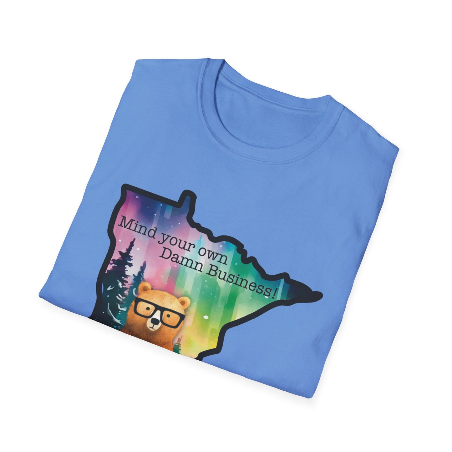 Whimsical Minnesota Bear T-Shirt, Mind Your Own Damn Business Tee, Casual Gift, Fun Apparel, Northern Lights Style, Unique Souvenir