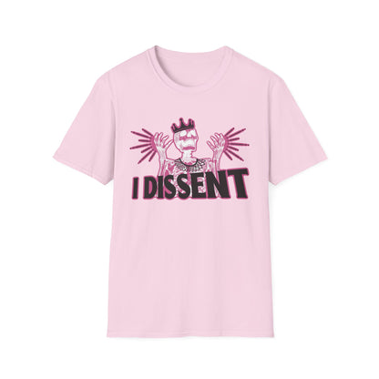 RBG I dissent Unisex Softstyle T-Shirt - I Dissent Graphic Tee, Protest Apparel, Political Statement Shirt, Gift for Activists, Casual Wear